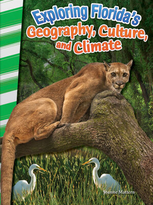 cover image of Exploring Florida's Geography, Culture, and Climate